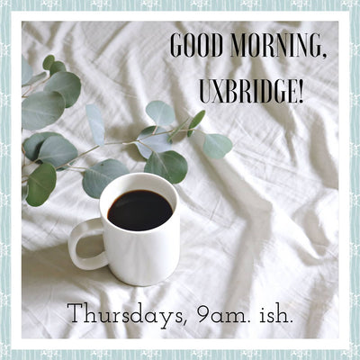 Good Morning, Uxbridge! - Episode 63