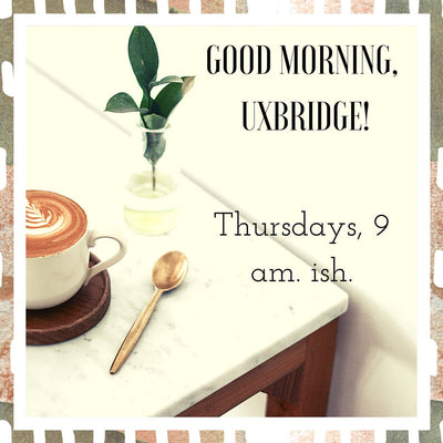 Good Morning, Uxbridge! - Episode 65